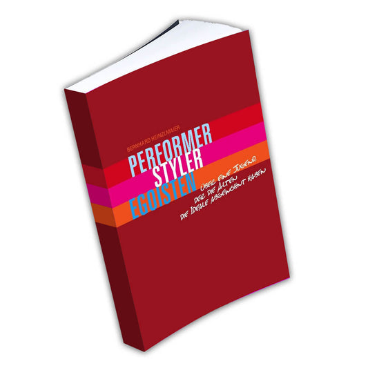 Performer, Styler, Egoisten - persönlich signiert